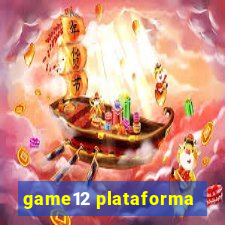 game12 plataforma